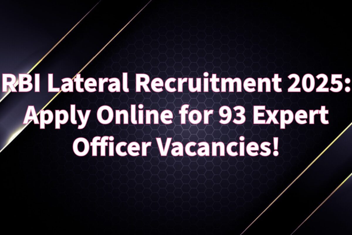 RBI Lateral Recruitment 2025